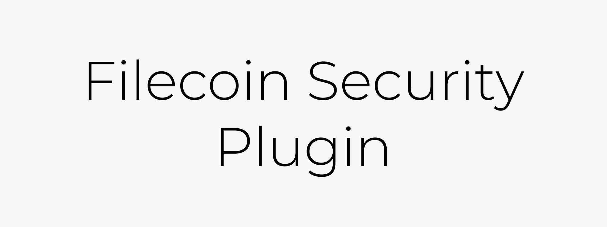 Filecoin Security Plugin banner