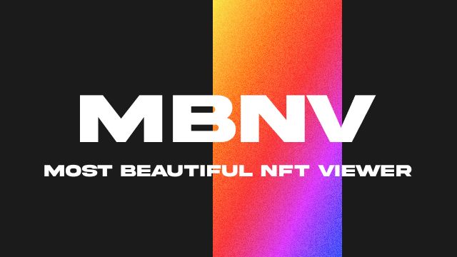 MBNV ( Most Beautiful NFT Viewer ) banner