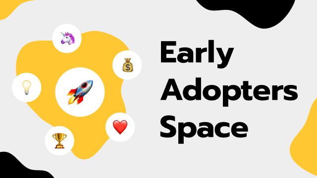 Early Adopters Space banner