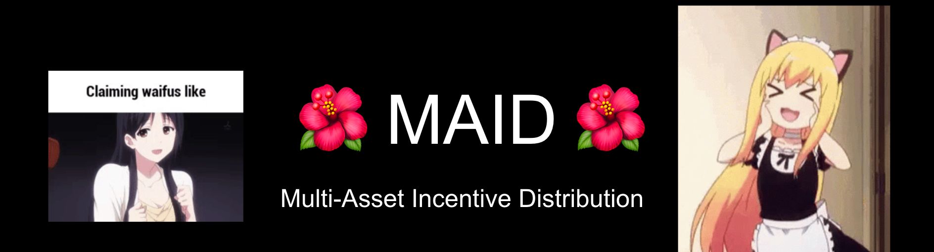 MAID - Multi Access Incentive Distribution banner