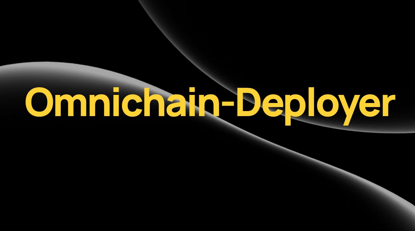 Omnichain Deployer banner