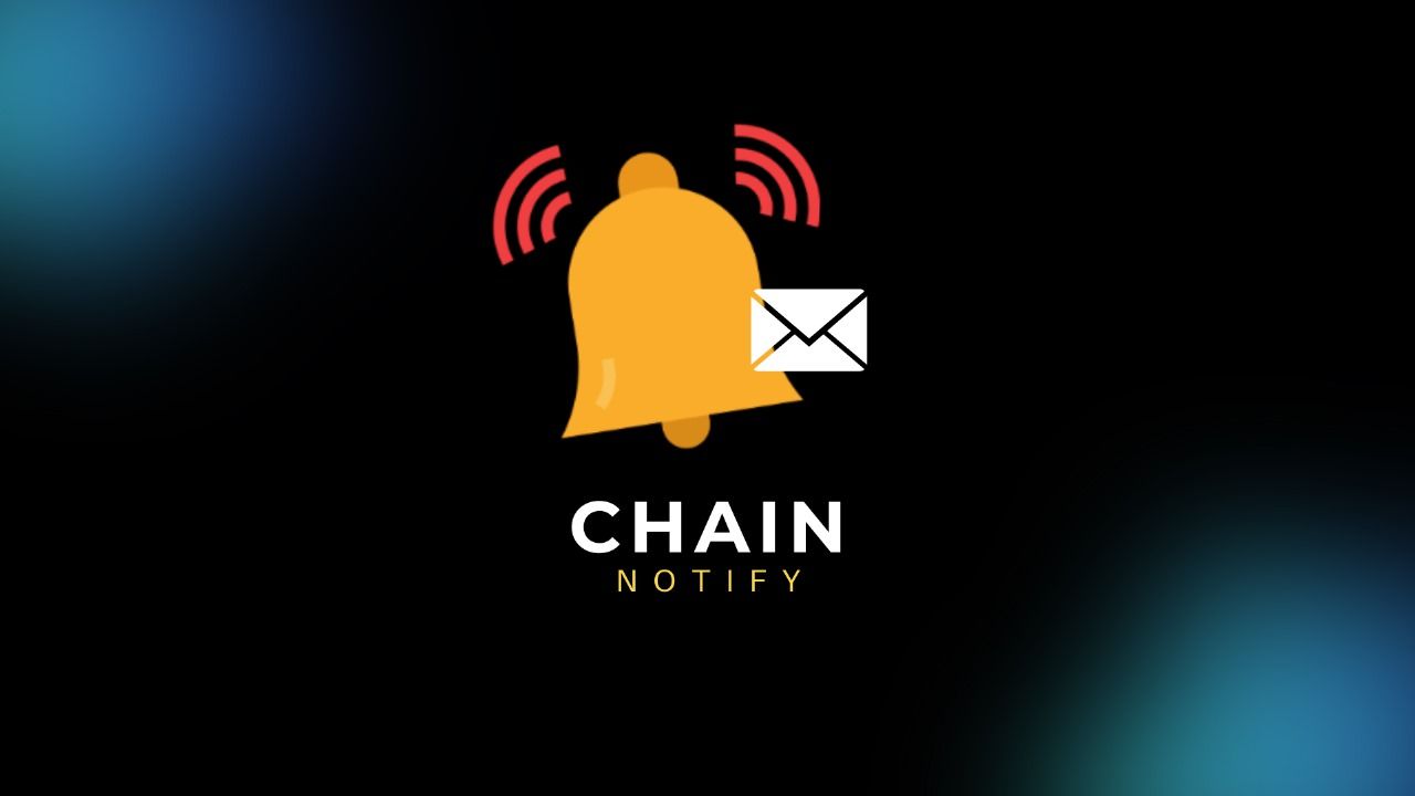 ChainNotify banner