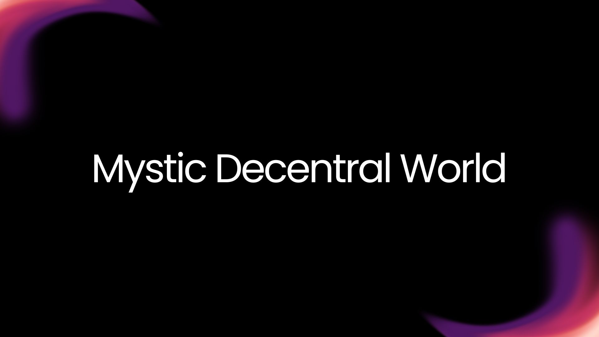 MysticDecentralWorld banner