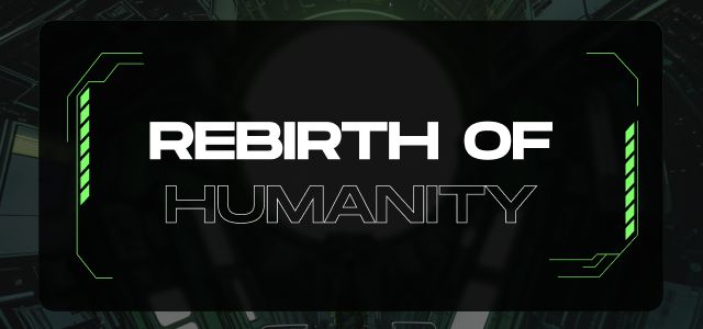 Rebirth of Humanity banner