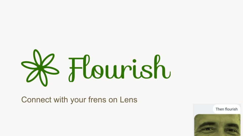 Flourish - Connecting Lens frens Instantly banner